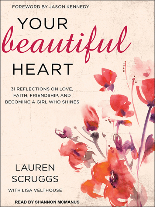 Title details for Your Beautiful Heart by Lauren Scruggs - Wait list